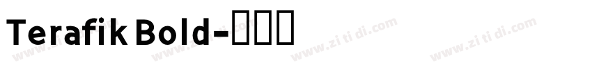 Terafik Bold字体转换